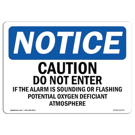 Signmission OSHA Sign, 10" H, 14" W, Rigid Plastic, Caution Do Not Enter If Alarm Is Sounding Sign, Landscape OS-NS-P-1014-L-10470